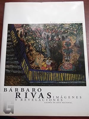 Seller image for Brbaro Rivas Imgenes Y Revelaciones. Exposicin Itinerante for sale by Libreria Babel