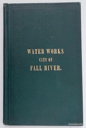 Bild des Verkufers fr Report of the Watuppa Water Board, to the City Council . January 1st, 1875 . [Fall River Water Works] zum Verkauf von Kuenzig Books ( ABAA / ILAB )