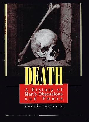 Death: A History of Man's Obsessions and Fears