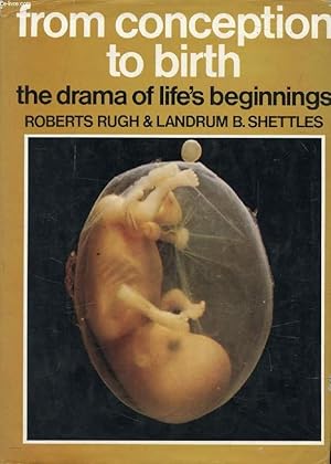 Immagine del venditore per FROM CONCEPTION TO BIRTH, The Drama of Life's Beginnings venduto da Le-Livre