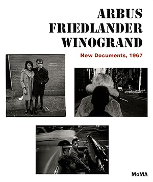 Seller image for Arbus Friedlander Winogrand: New Documents, 1967 [SIGNED by Lee Friedlander] for sale by Vincent Borrelli, Bookseller