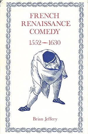 Imagen del vendedor de French Renaissance Comedy 1552-1630 a la venta por Randall's Books