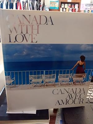 CANADA WITH LOVE (Canada Avec Amour) Signed Copy