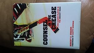 Seller image for COUNSEL IN THE CREASE A Big League Player in the Hockey Wars for sale by Paraphernalia Books 'N' Stuff