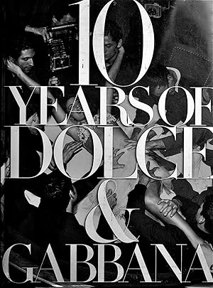 Seller image for 10 Years of Dolce & Gabbana for sale by Casa Camino Real