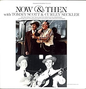 Image du vendeur pour Now & Then (and) with Tommy Scott & Curley Seckler (VINYL COUNTRY MUSIC LP) mis en vente par Cat's Curiosities