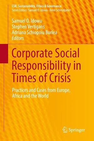 Bild des Verkufers fr Corporate Social Responsibility in Times of Crisis : Practices and Cases from Europe, Africa and the World zum Verkauf von AHA-BUCH GmbH