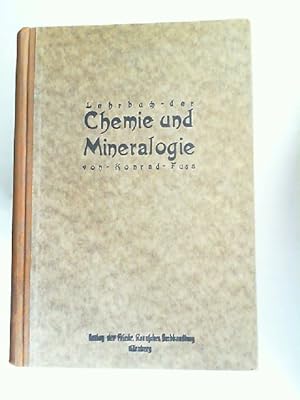 Lehrbuch der Chemie und Mineralogie. Mit Berücksichtigung der Land- und Hauswirtschaft sowie der ...