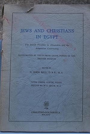 Jews and Christians in Egypt. The Jewish troubles in Alexandria and the Athanasian controversy.