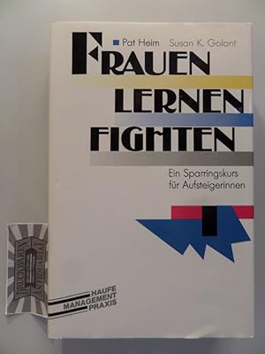 Imagen del vendedor de Frauen lernen fighten - Ein Sparringskurs fr Aufsteigerinnen. a la venta por Druckwaren Antiquariat