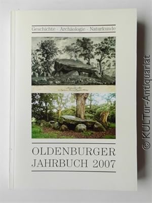 Bild des Verkufers fr Oldenburger Jahrbuch 2007 : Geschichte - Archologie - Naturkunde. zum Verkauf von KULTur-Antiquariat