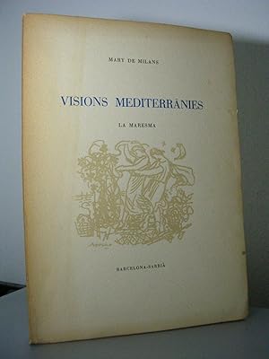 Bild des Verkufers fr VISIONS MEDITERRANIES. La Maresma zum Verkauf von LLIBRES del SENDERI