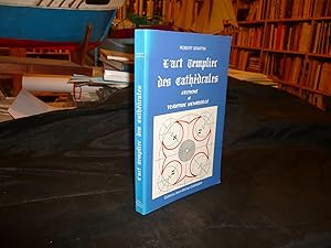 L'Art Des Templiers Des Cathédrales Celtisme Et Tradition Universelle