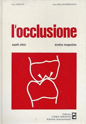 L'OCCULUSIONE aspetti clinici - direttive terapeutiche