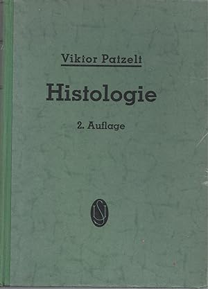 Histologie - Der Feinbau des menschlichen Körpers und seine Entwicklung - Ein Lehrbuch für Medizi...