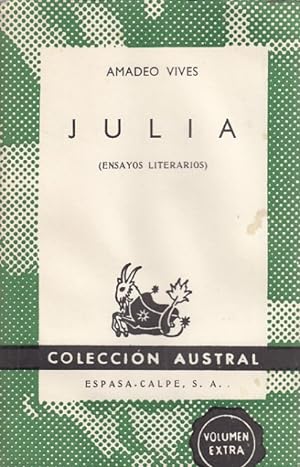Imagen del vendedor de JULIA (ENSAYOS LITERARIOS) a la venta por Librera Vobiscum