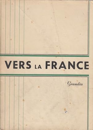 Imagen del vendedor de VERS LA FRANCE. COURS LMENTAIRE DE FRANAIS PARL a la venta por Librera Vobiscum