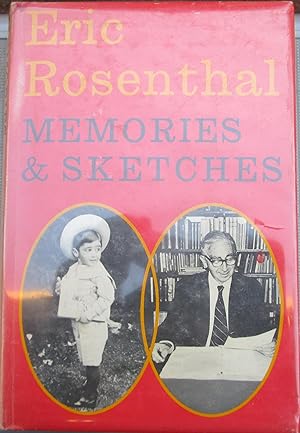 Memories & Sketches the Autobiography of Eric Rosenthal