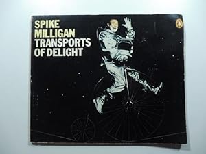 Spike Milligan's Transports of Delight