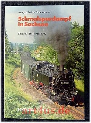 Seller image for Schmalspurdampf in Sachsen : ein aktueller Fhrer ; 1990. for sale by art4us - Antiquariat