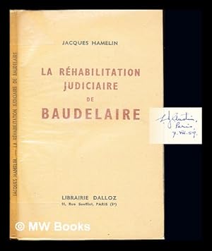 Imagen del vendedor de La rhabilitation judiciaire de Baudelaire a la venta por MW Books Ltd.