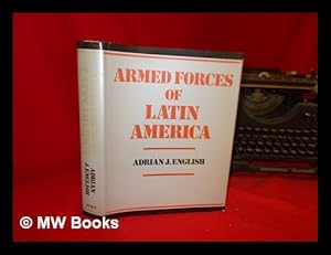 Bild des Verkufers fr Armed forces of Latin America : their histories, development, present strength, and military potential zum Verkauf von MW Books Ltd.