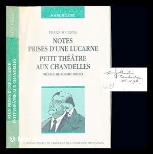 Immagine del venditore per Notes prises d'une lucarne : Petit thtre aux chandelles / Franz Hellens ; prface de Robert Frickx venduto da MW Books Ltd.