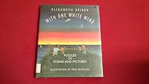 Seller image for With One White Wing: Puzzles in Poems and Pictures for sale by Betty Mittendorf /Tiffany Power BKSLINEN