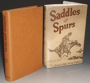 Saddles and Spurs. Saga of the Pony Express