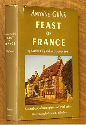 Imagen del vendedor de Antoine Gilly's Feast of France a la venta por Andre Strong Bookseller