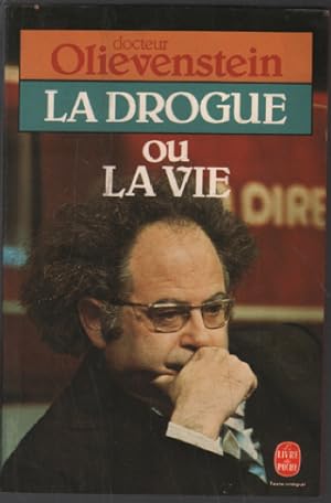 Seller image for La drogue ou la vie for sale by librairie philippe arnaiz