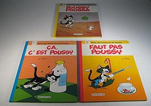 Série des aventures de Poussy. 1. Ça, c'est Poussy. 2. Faut pas Poussy. 3. Poussy Poussa. 3 Volumes
