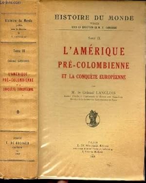 Imagen del vendedor de L'AMERIQUE PRE-COLOMBIENNE ET LA CONQUETE EUROPEENNE - TOME IX DE LA COLLECTION "HISTOIRE DU MONDE" a la venta por Le-Livre