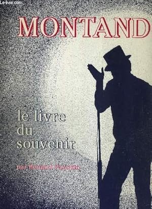 Bild des Verkufers fr MONTAND - LE LIVRE DU SOUVENIR - ENVOI DE BOB CASTELLA zum Verkauf von Le-Livre