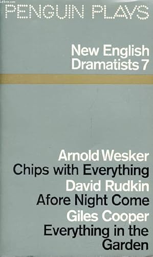 Seller image for NEW ENGLISH DRAMATISTS, 7 (Chips with Everything. Afore Night Come. Everything in the Garden) for sale by Le-Livre