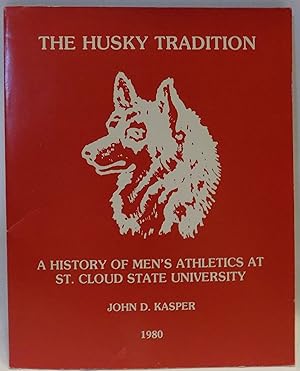 The Husky Tradition: A History of Men's Athletics at St. Cloud State University