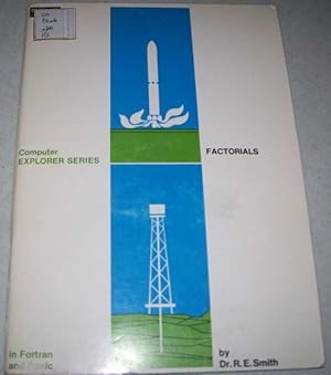 Imagen del vendedor de Factorials (Computer Explorer Series in Fortran and Basic) a la venta por Easy Chair Books