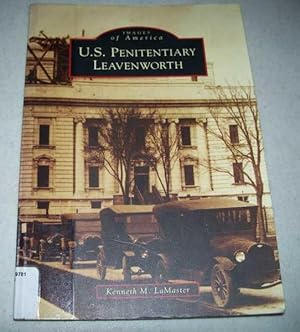 U.S. Penitentiary Leavenworth (Images of America)