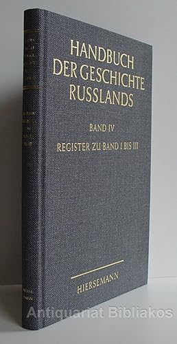 Bild des Verkufers fr Handbuch der Geschichte Russlands. Band 4: Register zu Band 1 bis 3. zum Verkauf von Antiquariat Bibliakos / Dr. Ulf Kruse