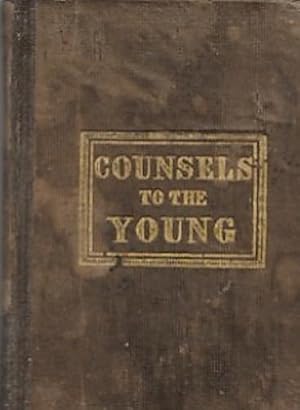 COUNSELS OF THE AGED TO THE YOUNG