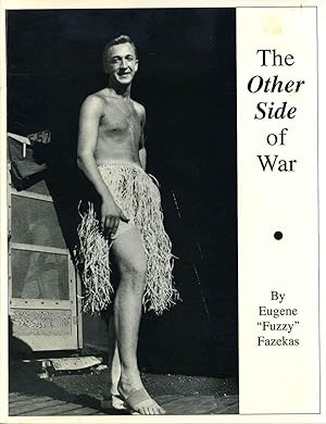 The Other Side of War. Signed and inscribed by Eugene Fazekas.