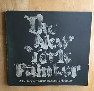 Seller image for The New York Painter. A Century of Teaching: Morse to Hofmann for sale by Lucky Panther Books