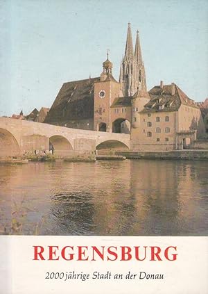 Imagen del vendedor de Regensburg die 2000jhrige Stadt an der Donau ; mit Fhrer zu den bedeutendsten Sehenswrdigkeiten. a la venta por Versandantiquariat Nussbaum