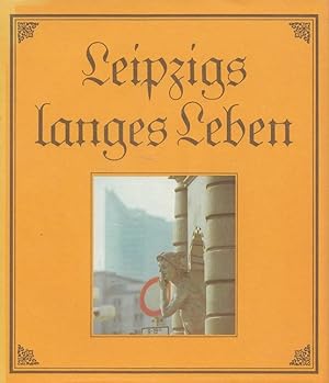 Leipzigs langes Leben.