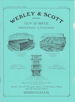 Seller image for WEBLEY & SCOTT LIMITED; GUN & RIFLE CATALOGUE. July 1914. 1985 Tideline Books facsimile edition. for sale by Coch-y-Bonddu Books Ltd