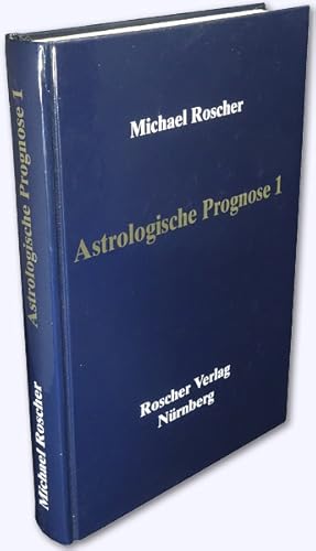 Astrologische Prognose 1 [= verm. alles Erschienene].