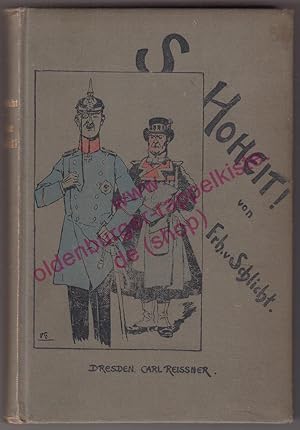 Seine Hoheit - Militärische Humoresken u. Satiren (1906)