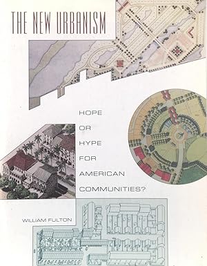 The New Urbanism: Hope or Hype for American Communities?