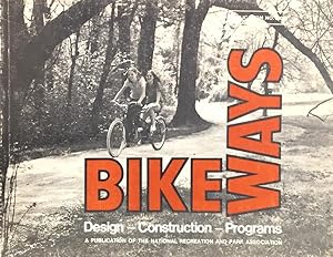 Bikeways: Design - Construction - Programs