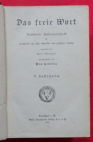 Das Freie Wort II: Jahrgang Nr. 1-24 (Frankfurter Halbmonatsschrift für Fortschritt auf allen Geb...